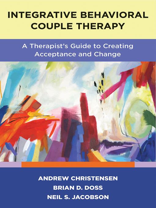 Title details for Integrative Behavioral Couple Therapy by Andrew Christensen - Available